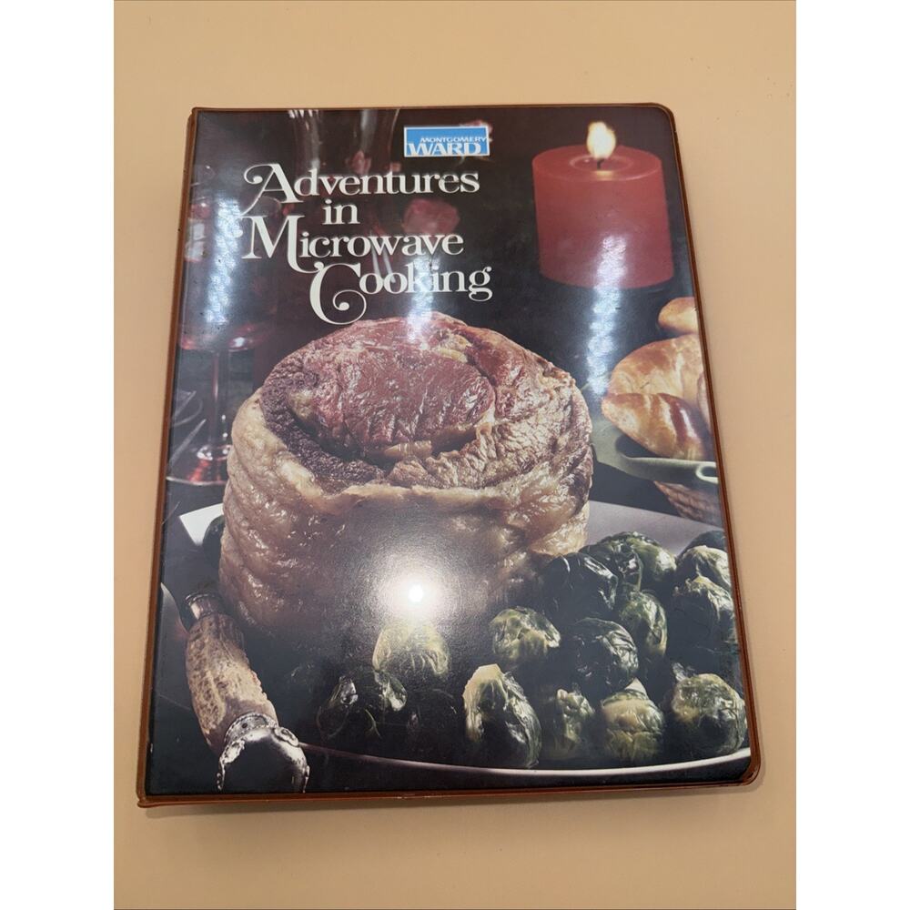 Vintage 1976 Montgomery Ward Adventures in Microwave Cooking Recipe Book Binder